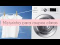 Misturinha caseira para lavar roupas claras || Faça você mesmo #DIY