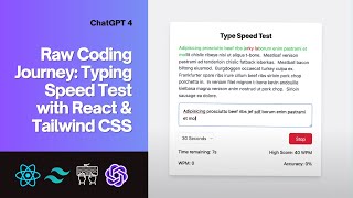 Raw Coding Journey: Developing a Typing Speed Test with React, Tailwind CSS coded by ChatGPT 4 screenshot 5