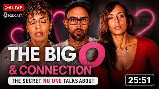 EP22 Part 2 Orgasms & Connection