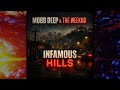 Mobb Deep x The Weeknd - Infamous Hills