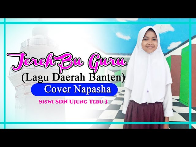 JEREH BU GURU - Lagu Daerah Banten - Cover Napasha class=