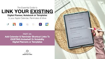 Pt 23: Add Calendar & Reminder Shortcut Links To EXISTING Noteshelf Or Notability Digital Templates