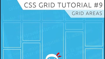 CSS Grid Tutorial #9 - Grid Areas