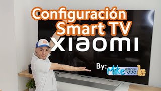 Configuracion Smart TV Xiaomi