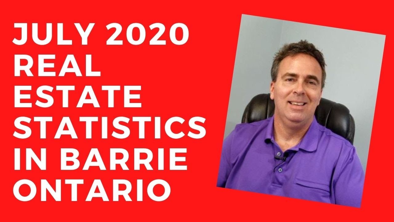 Real Estate Statistics for July 2020. Barrie, James Myers Royal LePage First Contact Realty