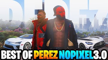 BEST OF ACHEZ PEREZ - NOPIXEL 3.0