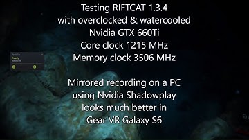 Testing RIFTCAT 1.3.4 (VRidge) - Nvidia GeForce GTX 660 Ti - Samsung Gear VR Galaxy S6 - Necrosis