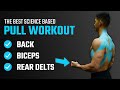 The Best Science-Based PULL Workout For Growth (Back/Biceps/Rear Delts)