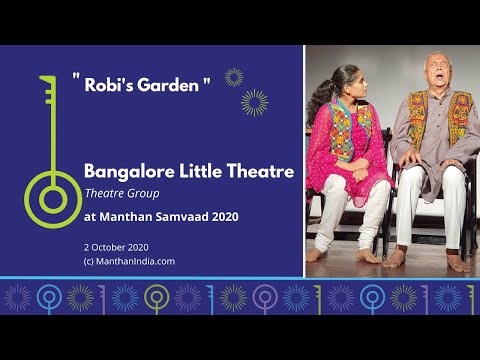 BANGALORE LITTLE THEATRE  @MANTHAN SAMVAAD 2020 on " Robi&rsquo;s Garden " [Subtitles in Hindi & Telugu]