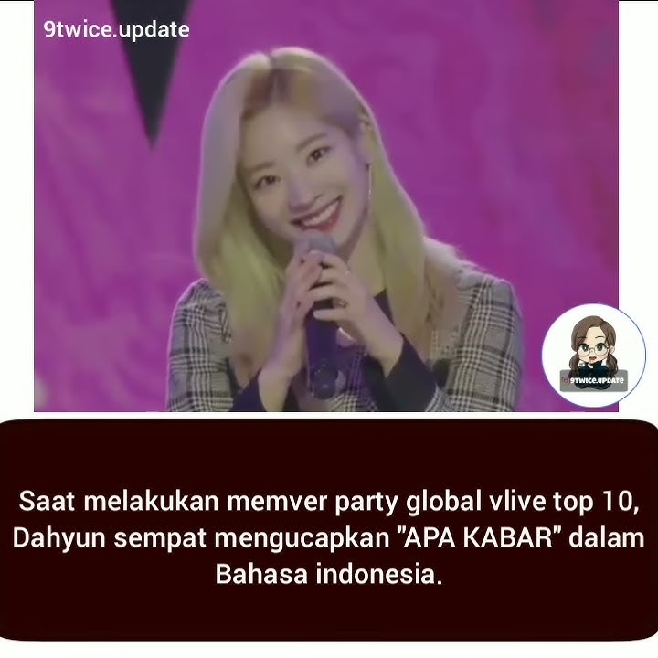Dahyun TWICE berbicara 'APA KABAR' dalam bahasa indonesia