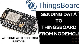 Sending data to ThingsBoard from NodeMCU | Working with NodeMCU - Part 29