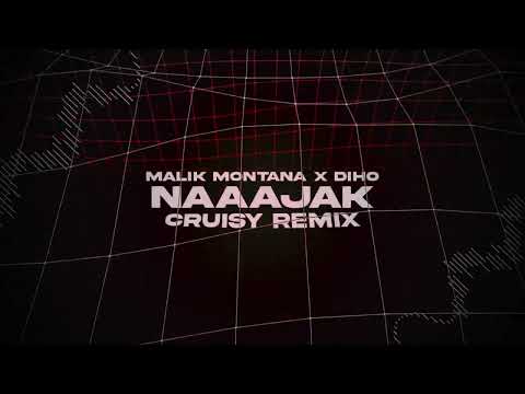 Malik Montana x Diho - Naaajak (Cruisy Remix)