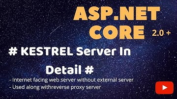Part 7 - ASP.Net Core - KESTREL Server In Detail