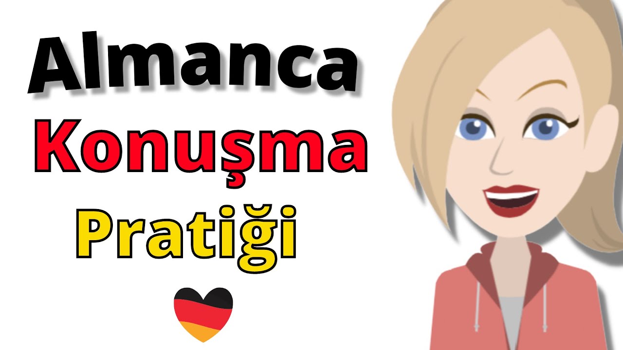 Almanca Konuşma Pratiği 😊 Yavaş ve Kolay Almanca Öğrenimi