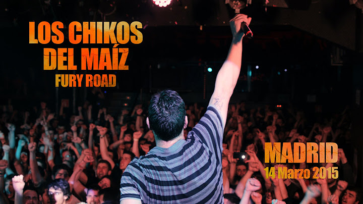 Los Chikos del Maíz - Fury Road - Concierto completo HD (1080p)