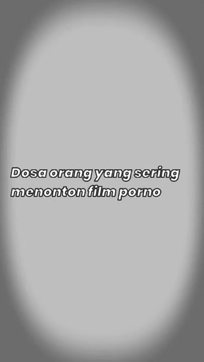 dosa ketika nonton film porni