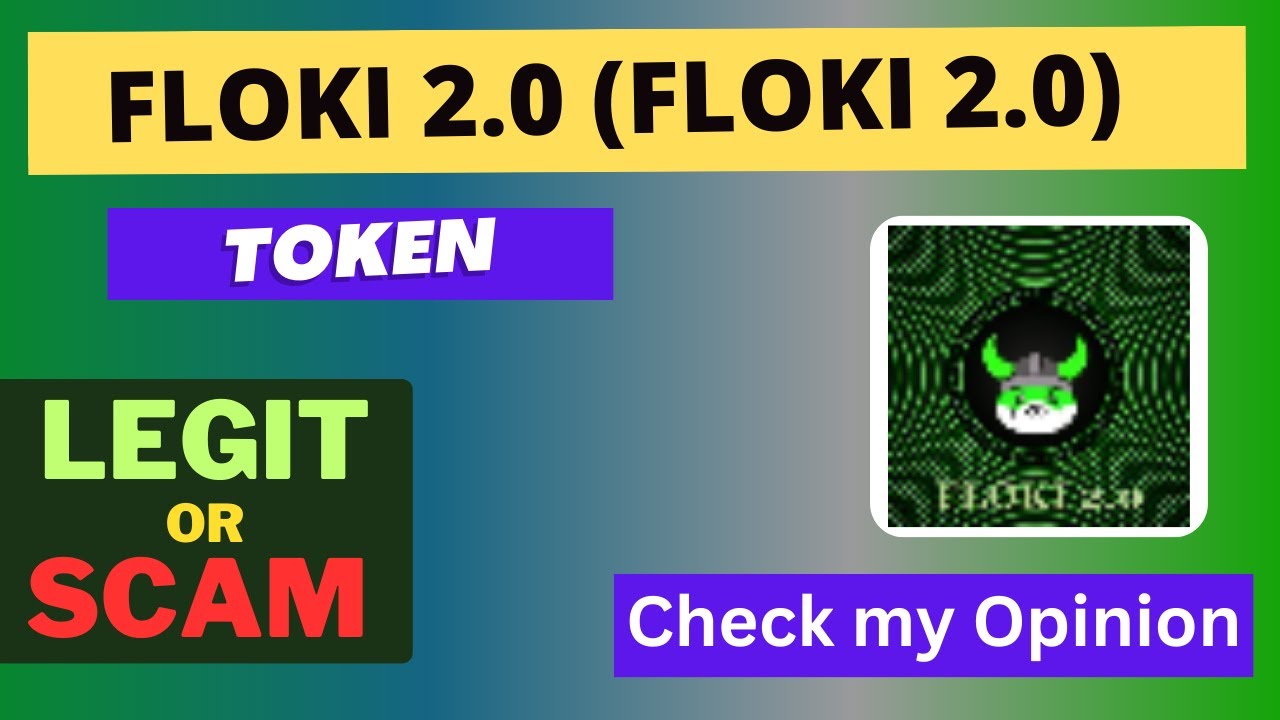 Is FLOKI 2.0 (FLOKI 2.0) Token Legit or Scam ?? - YouTube