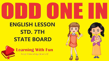 English Lesson : Odd One In : Std 7th - State Board Textbook by Learning with fun - Reet Udhan