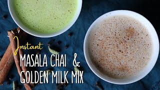 INSTANT Masala Chai  & Golden Milk Mix Recipe