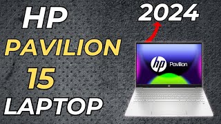 Hp Pavilion 15 2024 - Full Overview Dont Buy Before Watching This Full Details Must Watch
