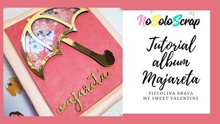 || Tutorial || Álbum Majareta || Piccolina Brava de My Sweet Valentine