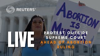 LIVE: Protesters gather ahead of Supreme Court rulings on abortion, gun rights