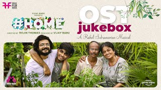 #Home Movie OST Jukebox | Rahul Subrahmanian | Rojin Thomas | Indrans | Sreenath Bhasi | Vijay Babu