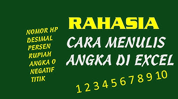 7 Cara Menulis Angka di Excel Lengkap: Belajar Excel Pemula Part 4