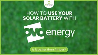 How To Use Your Solar Battery With Ovo Energy 2025 Guide