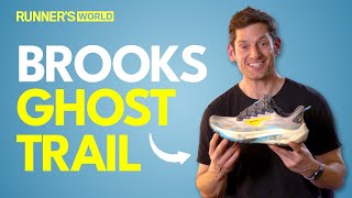 Brooks Ghost Trail Review | A Road-To-Trail Ghost! | Runner's World Profile