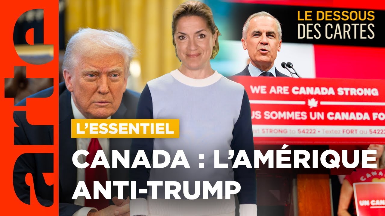 Canada : l'Amérique anti-Trump | L'Essentiel du Dessous des Cartes | ARTE
