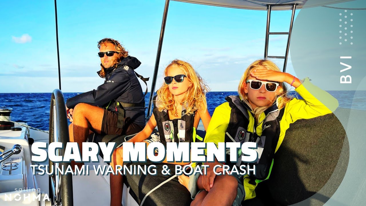 TSUNAMI Warning & A BOAT CRASH | Scary Moments In The BVI | Ep. 73