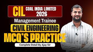 CIL MT 2026: Civil Engineering MCQ Practice | Coal India Limited (Part 4) | Ajay Sir