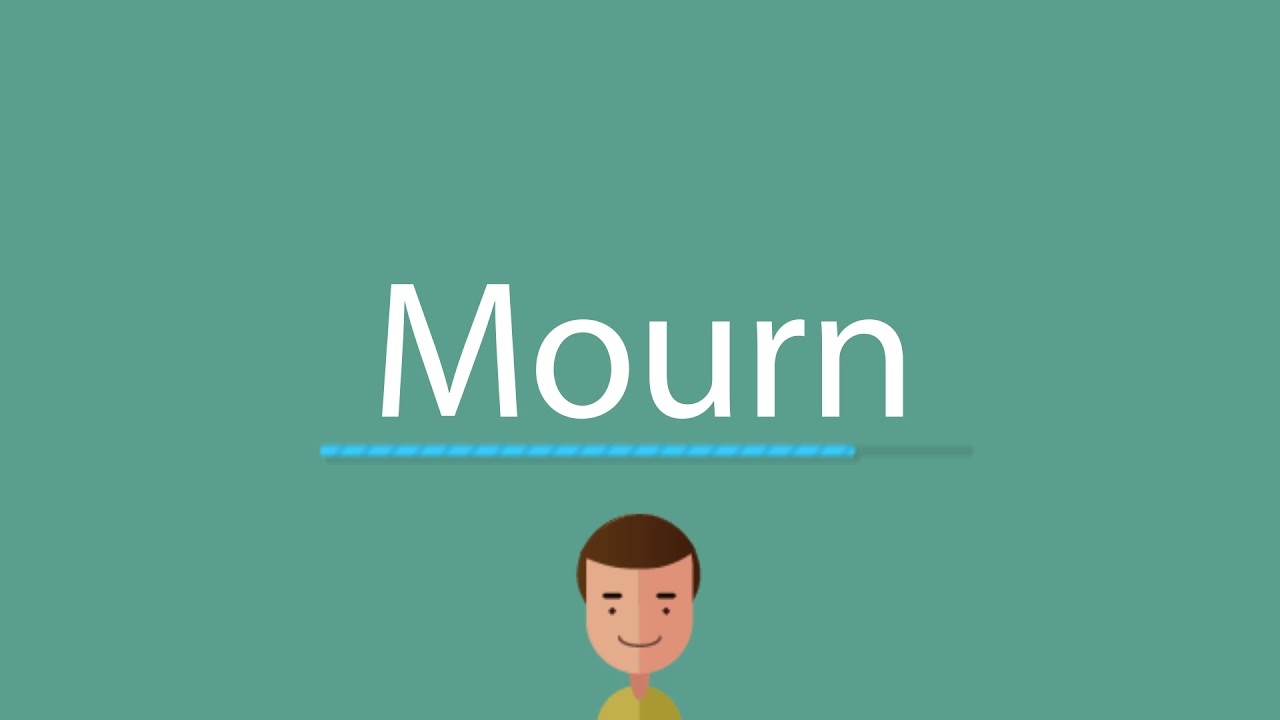 Mourn pronunciation