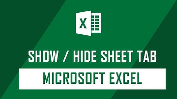 How to Show and Hide Microsoft Excel Workbook Sheet Tab