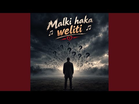 Malki haka weliti