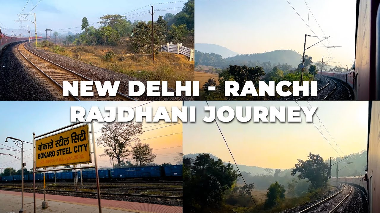 Indian Railway | Delhi to Ranchi Rajdhani Express 20804 | Travel Shots ...