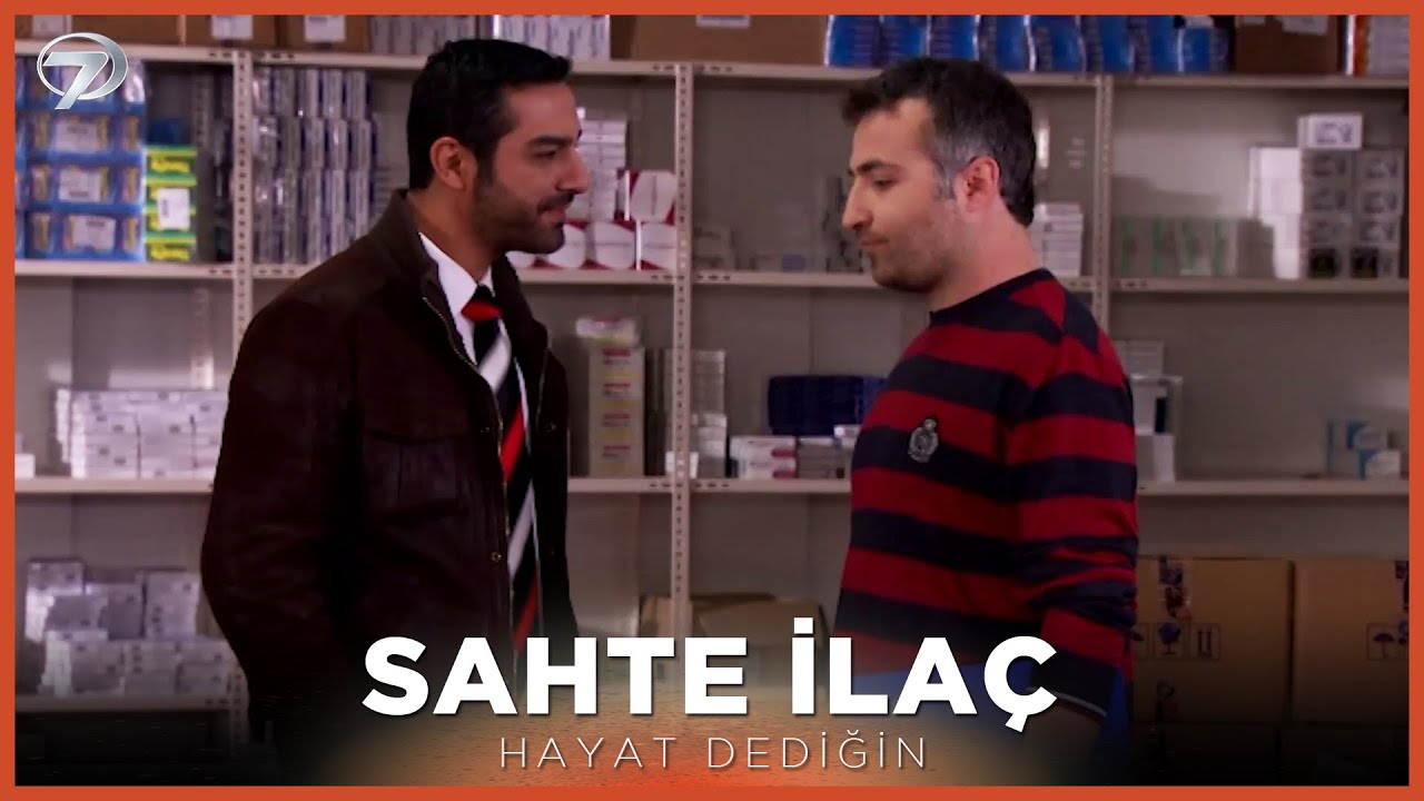 Sahte İlaç - Hayat Dediğin