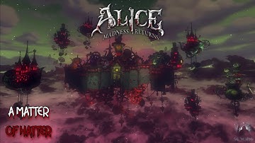 Alice: Madness Returns Part 2: A Matter of Hatter
