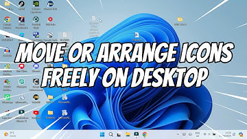 How to Move or Arrange Icons Freely on Desktop Windows 11