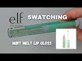 e.l.f MINT MELT GLOSS A HINT OF MINT/ Let&#39;s Swatch It