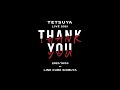 TETSUYA LIVE 2021 &ldquo;THANK YOU&rdquo; Digest (for J-LODlive2)