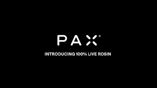 Introducing PAX 100% Live Rosin: A Celebration of Craftsmanship & Purity