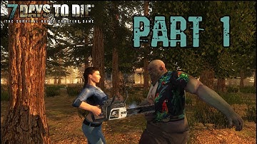 7 Days to Die Alpha Walkthrough Gameplay Commentary Part 1 - Looting the Cabin (PC HD)