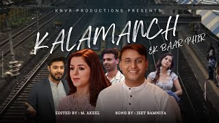 KALAMANCH ANTHEM | Ek Baar Phir | Official Song