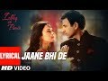 Lyrical: JAANE BHI DE | ISHKQ IN PARIS Sonu Nigam, Sunidhi Chauhan
