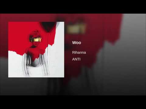 Rihanna Woo Audio