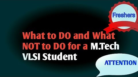 Tips for M.tech students to get into VLSI Industry || must watch for VLSI job seekers