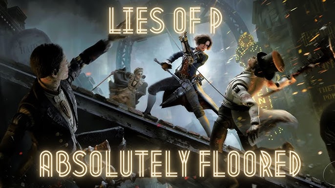 Lies of P Preview: A Promising Souls-like – GameSpew