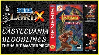 Castlevania Bloodlines - The 16-bit Masterpiece